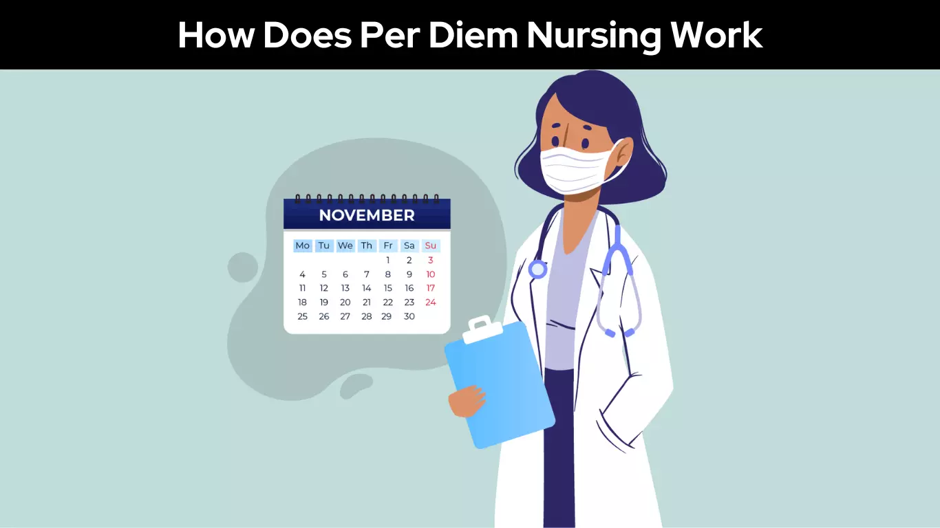 How Does Per Diem Nursing Work