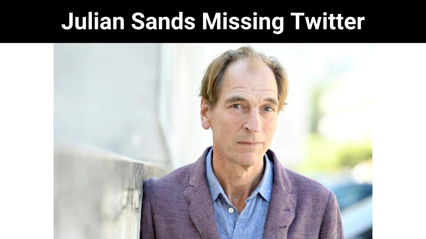 Julian Sands Missing Twitter