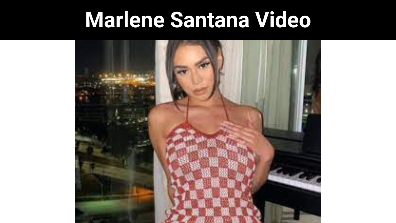 Marlene Santana Video