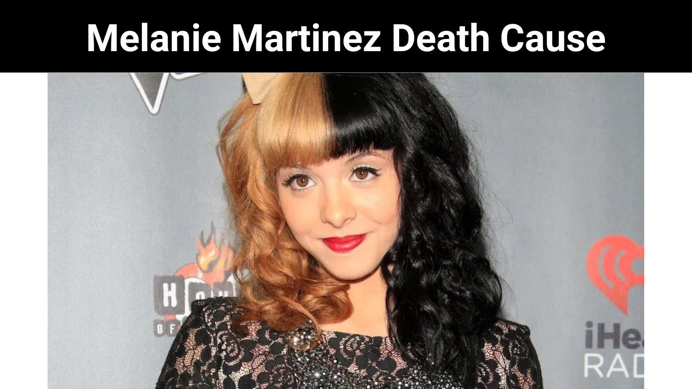 Melanie Martinez Death Cause