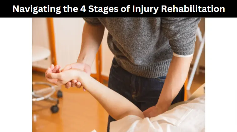 Navigating the 4 Stages of Injury Rehabilitation