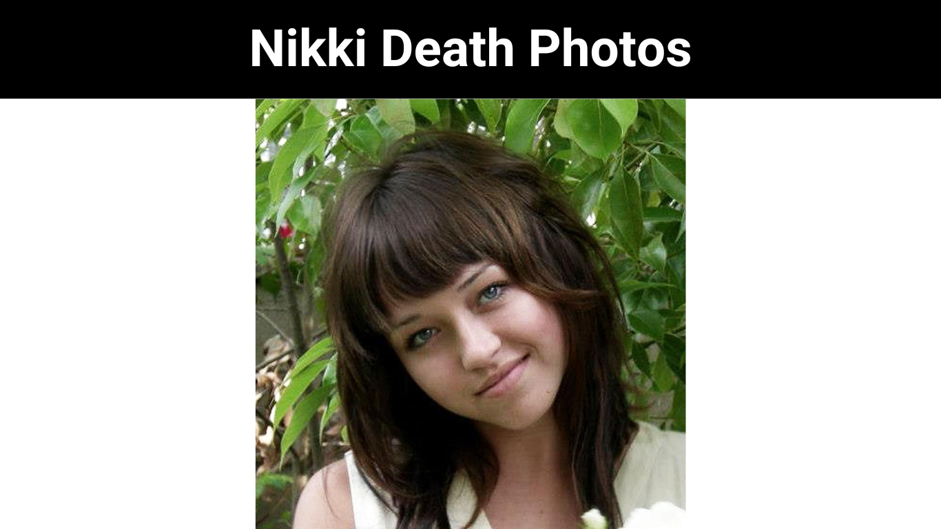 Nikki Death Photos