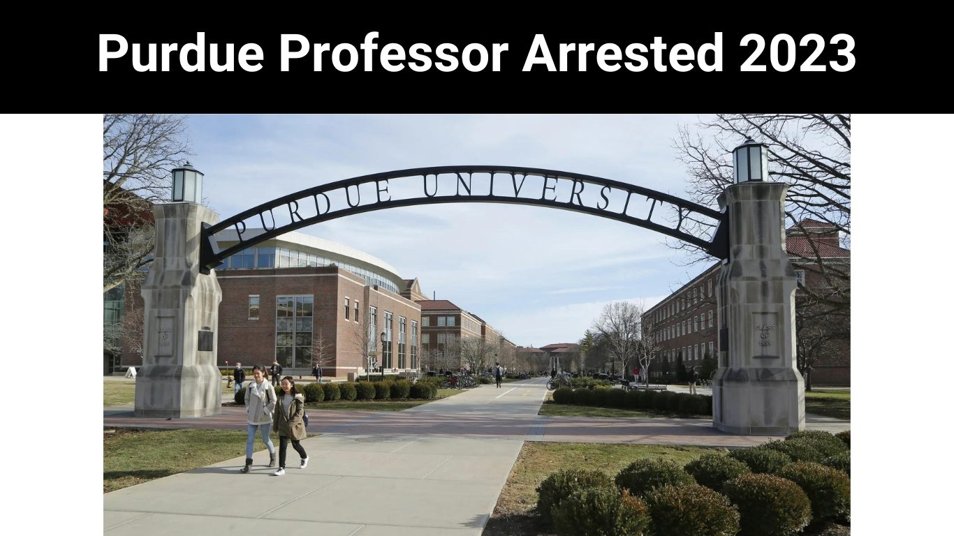 Purdue Professor Arrested 2023