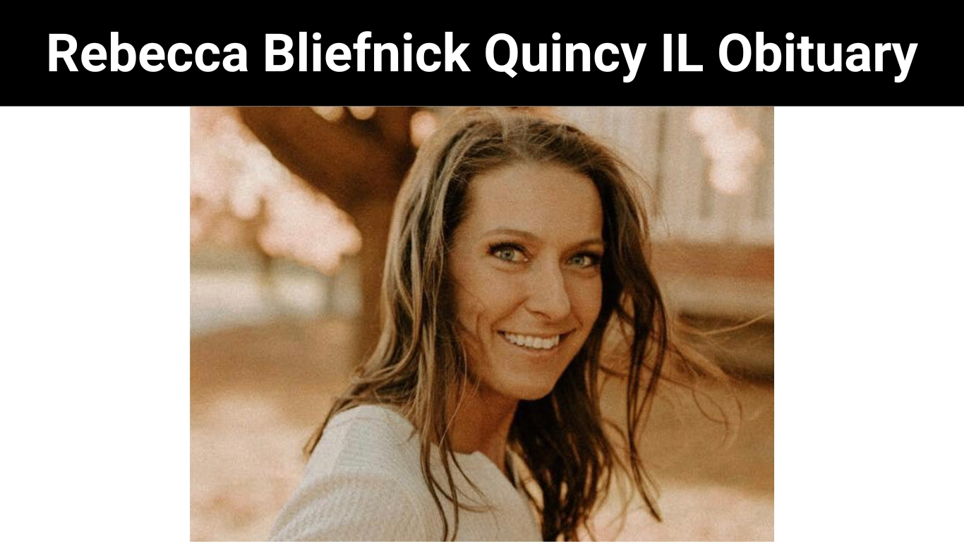 Rebecca Bliefnick Quincy IL Obituary