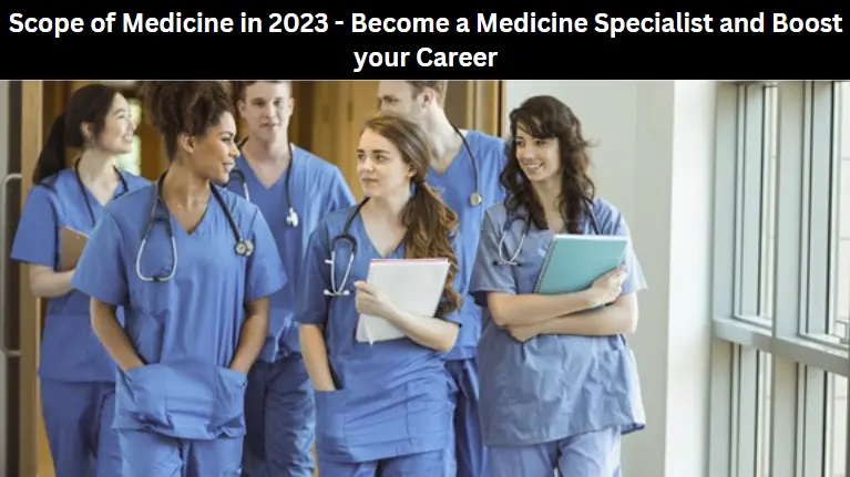 Scope of Medicine in 2023