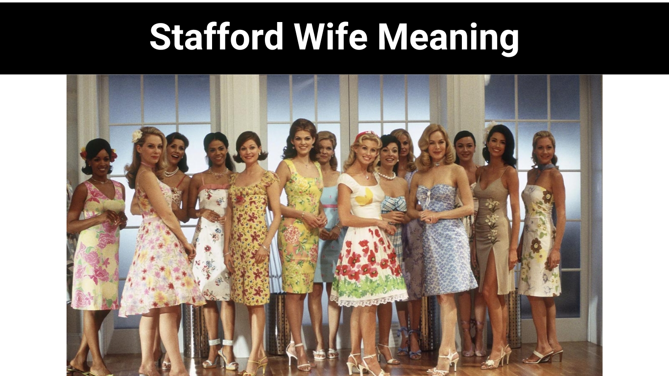 Stafford Wife Meaning