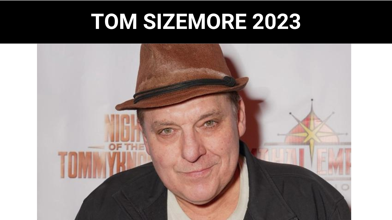 TOM SIZEMORE 2023