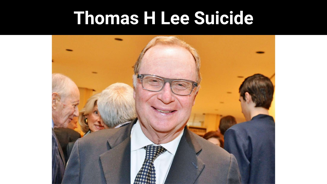 Thomas H Lee Suicide