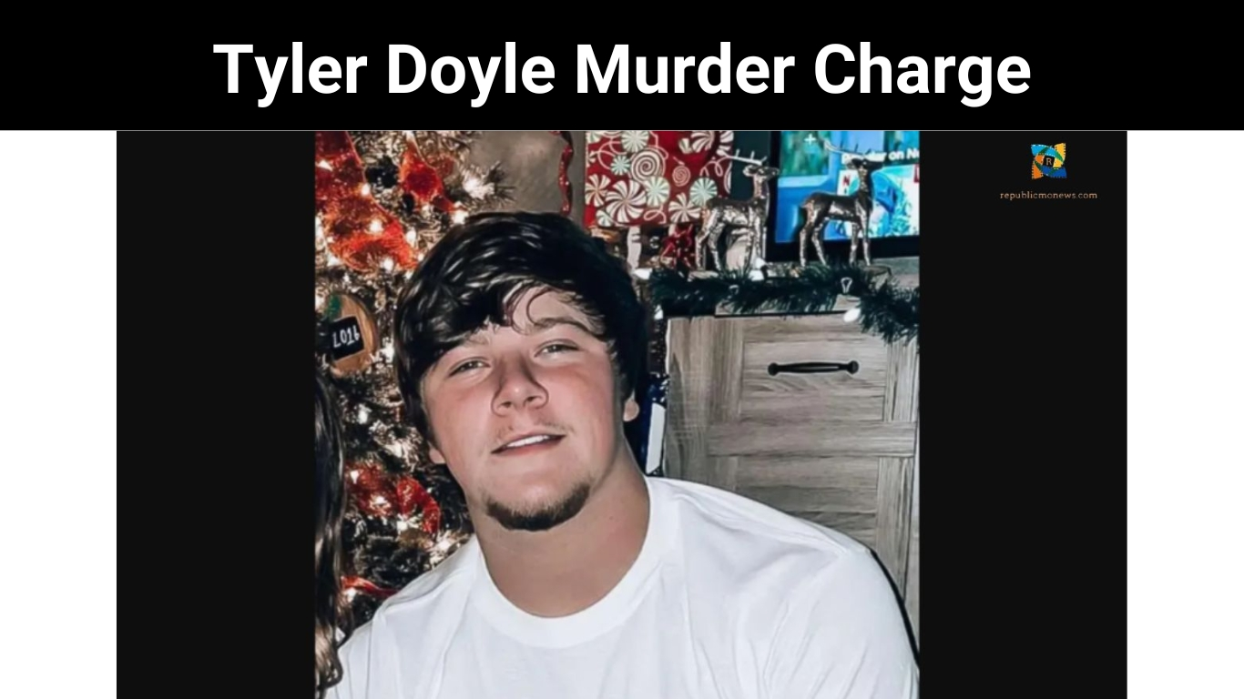 Tyler Doyle Murder Charge