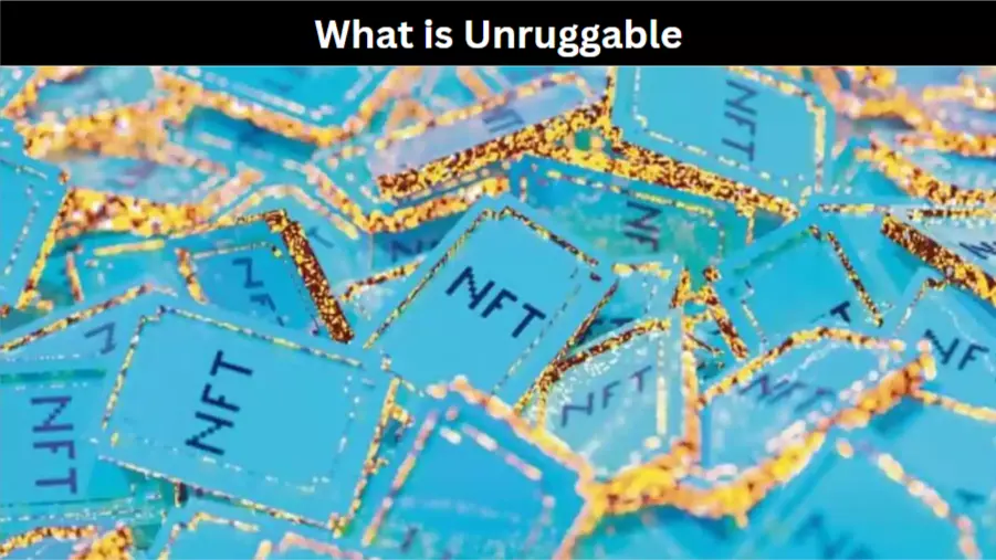 What is Unruggable