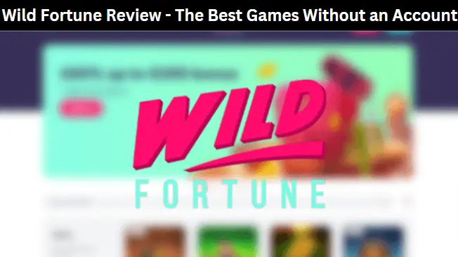 Wild Fortune Review