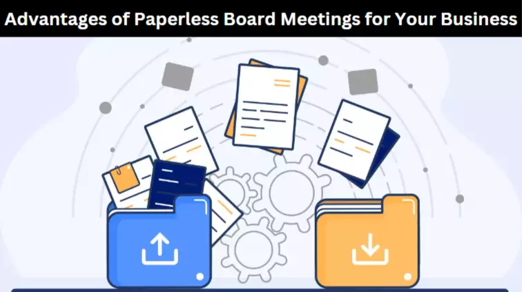 Advantages of Paperless Board Meetings for Your Business