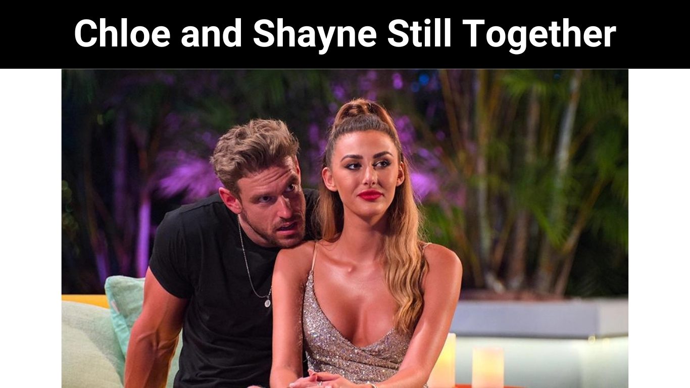 Perfect Match: Are Chloe And Shayne Still Together?