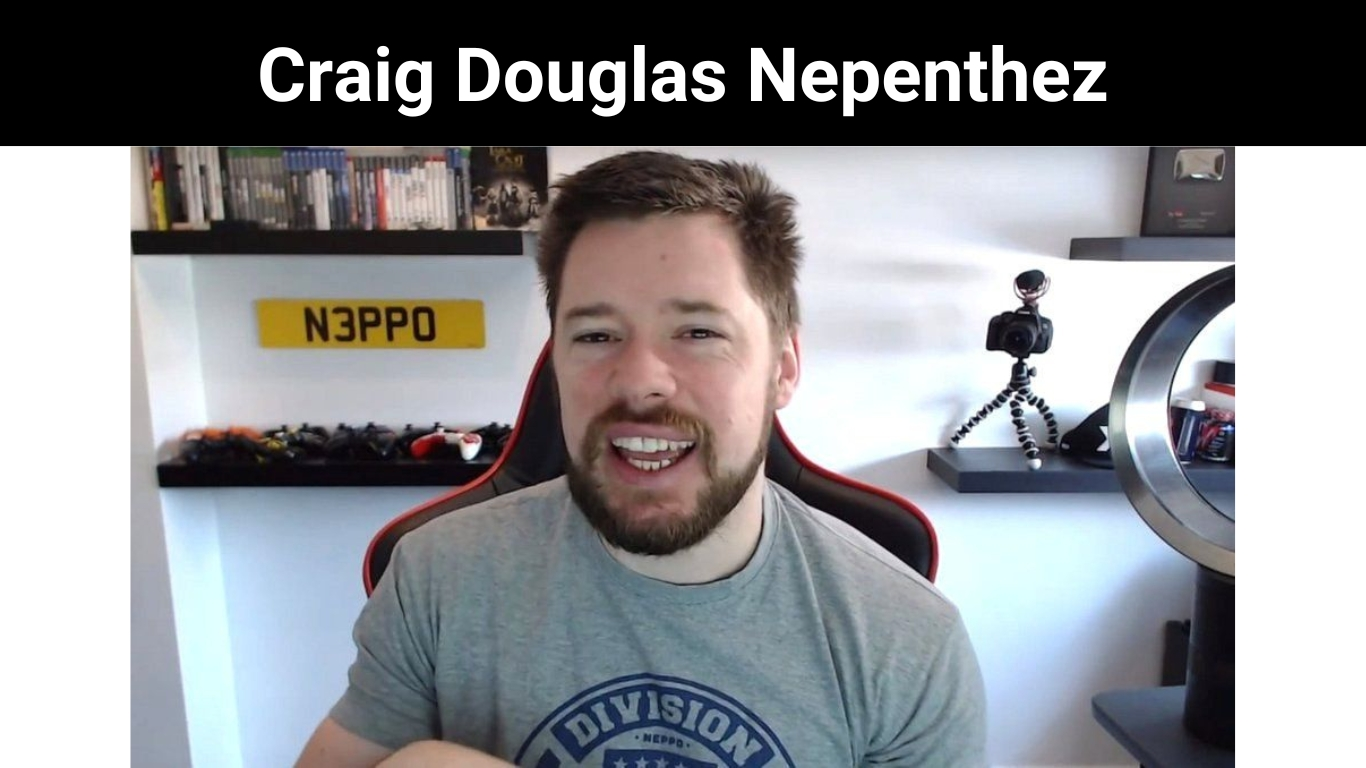 Craig Douglas Nepenthez