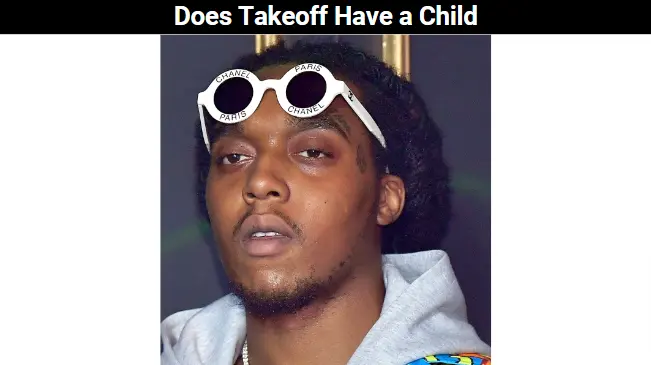 Does Takeoff Have a Child