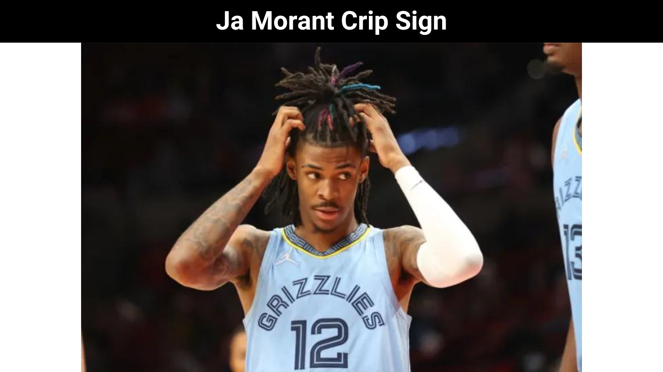 Ja Morant Crip Sign