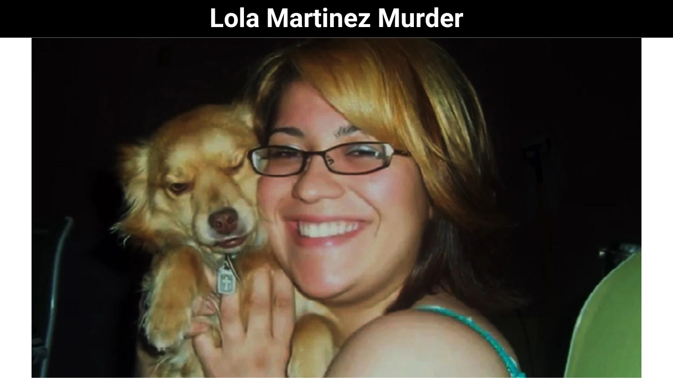 Lola Martinez Murder