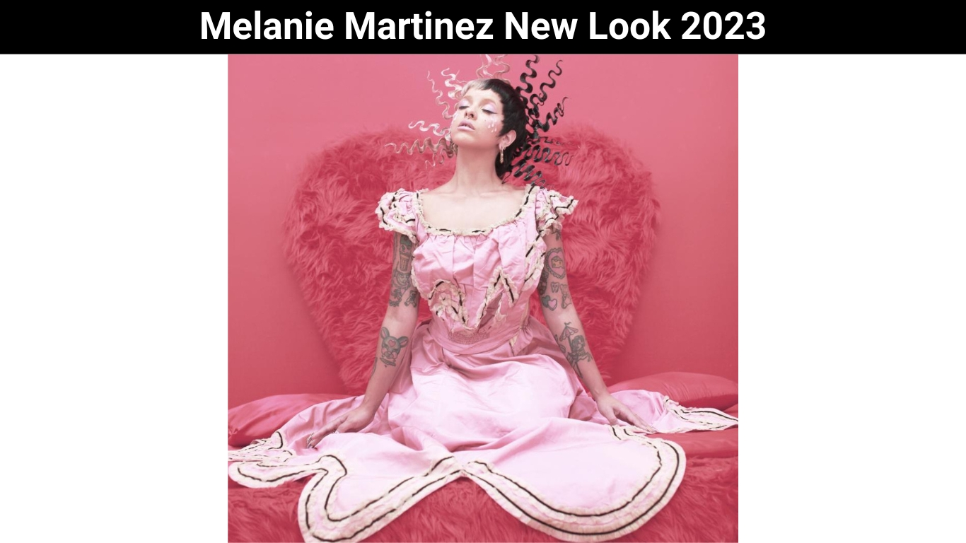 Melanie Martinez New Look 2023
