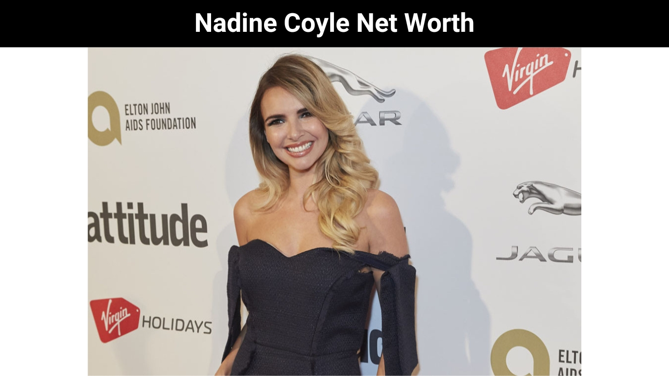 Nadine Coyle Net Worth