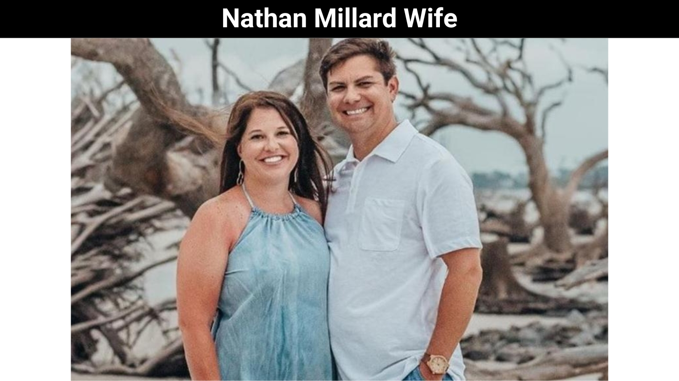 Nathan Millard Wife
