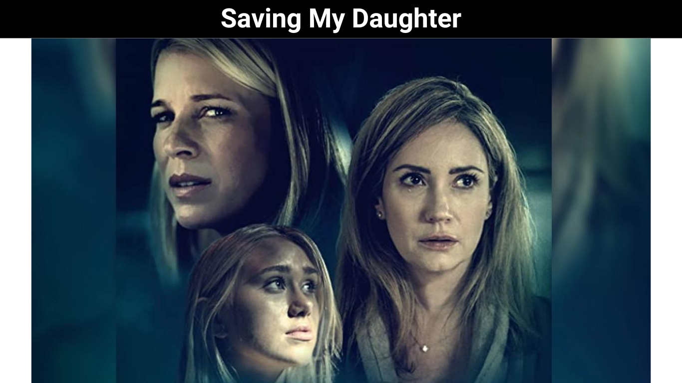 Saving My Daughter