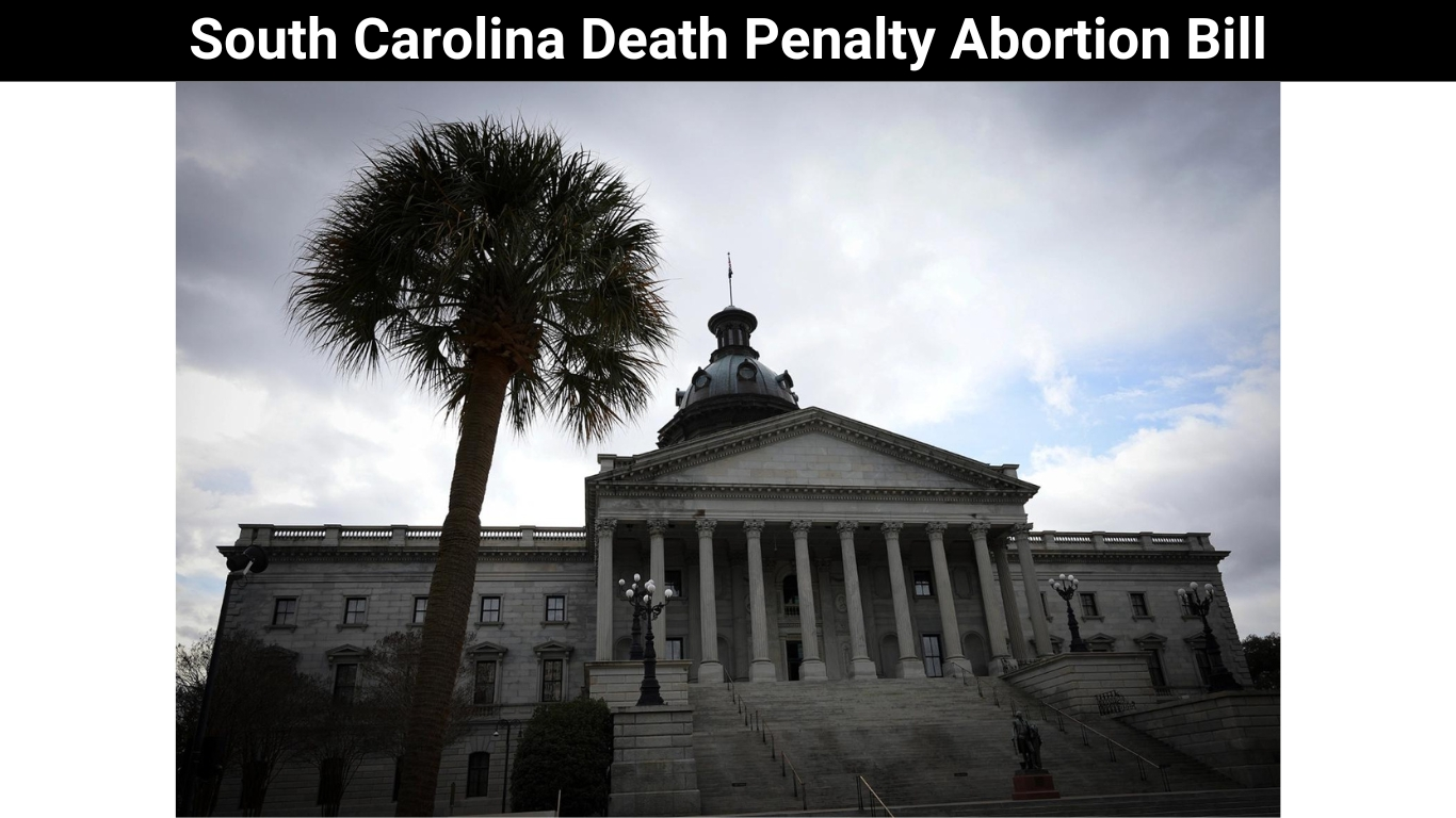 South Carolina Death Penalty Abortion Bill
