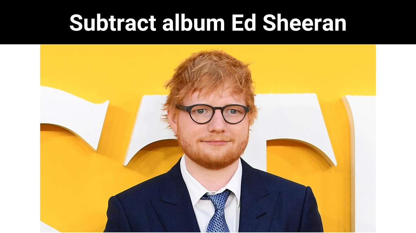 Subtract album Ed Sheeran