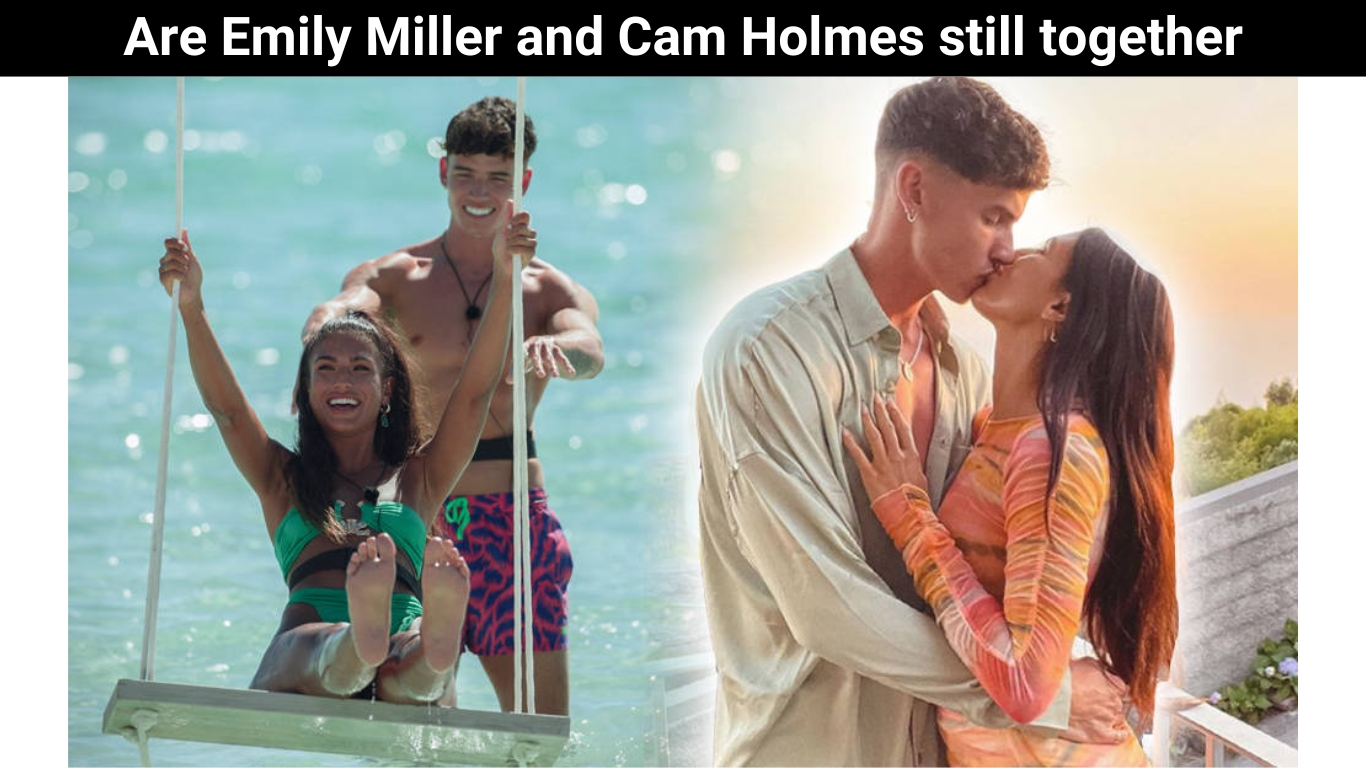 Are Emily Miller and Cam Holmes still together