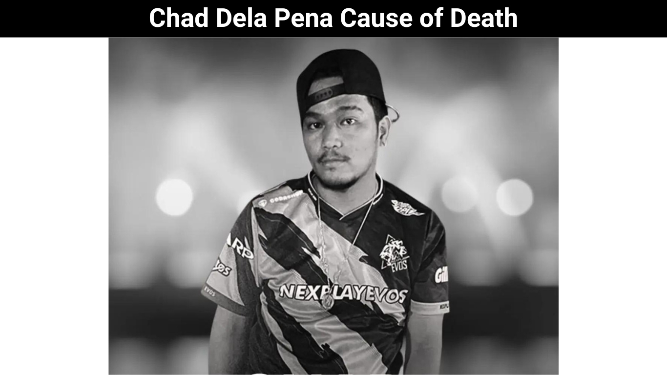 Chad Dela Pena Cause of Death