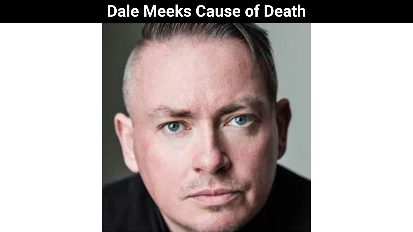 Dale Meeks Cause of Death