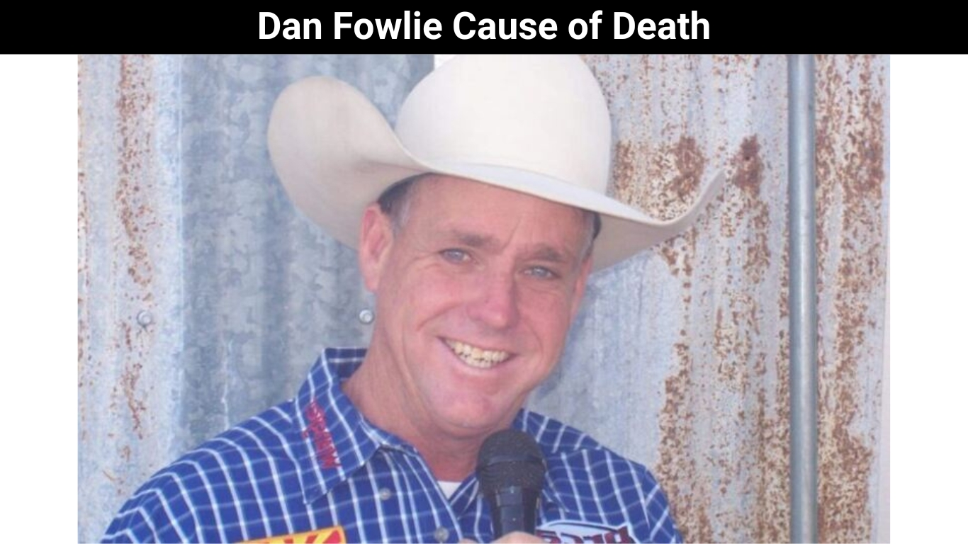 Dan Fowlie Cause of Death