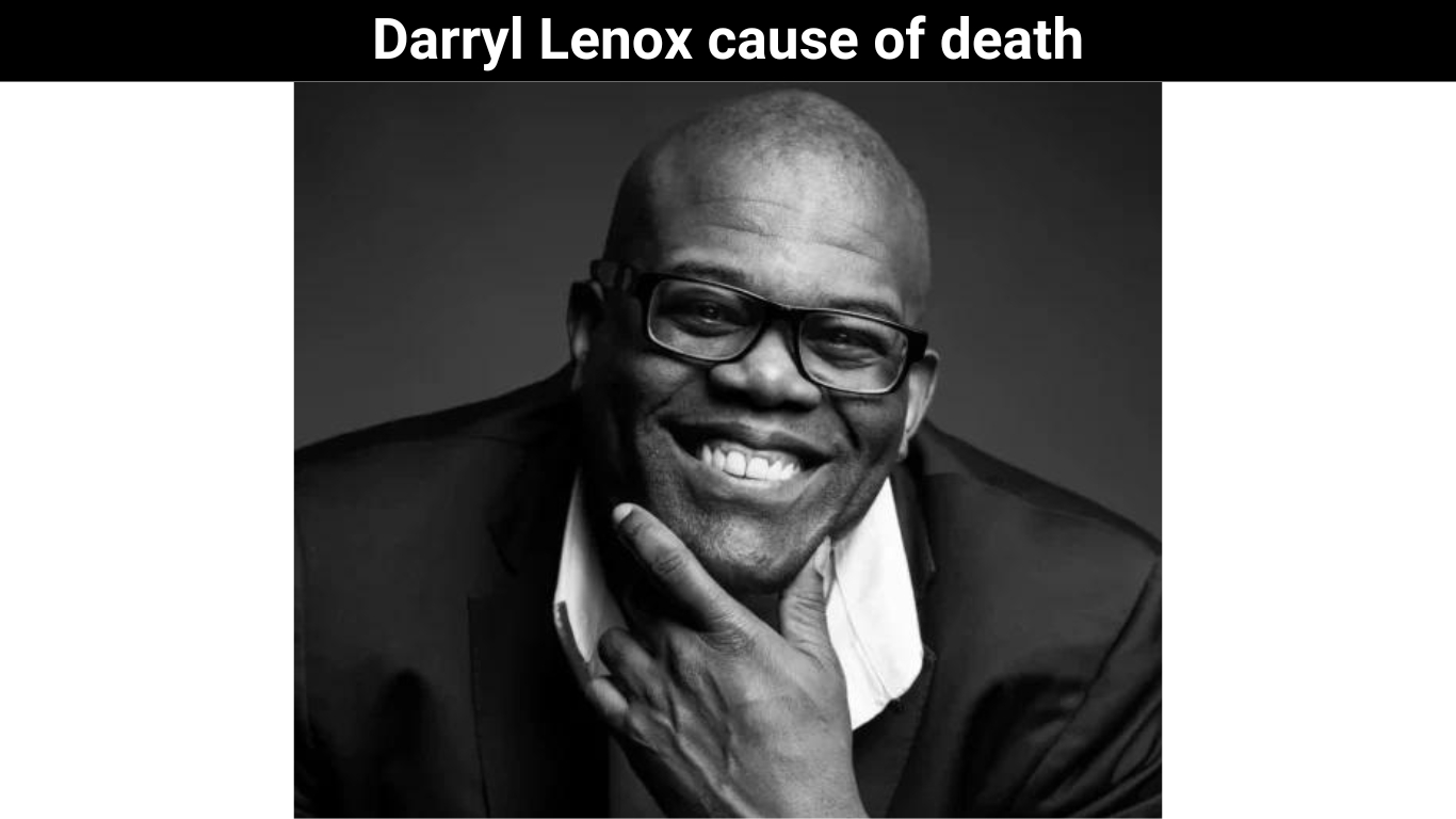 Darryl Lenox cause of death