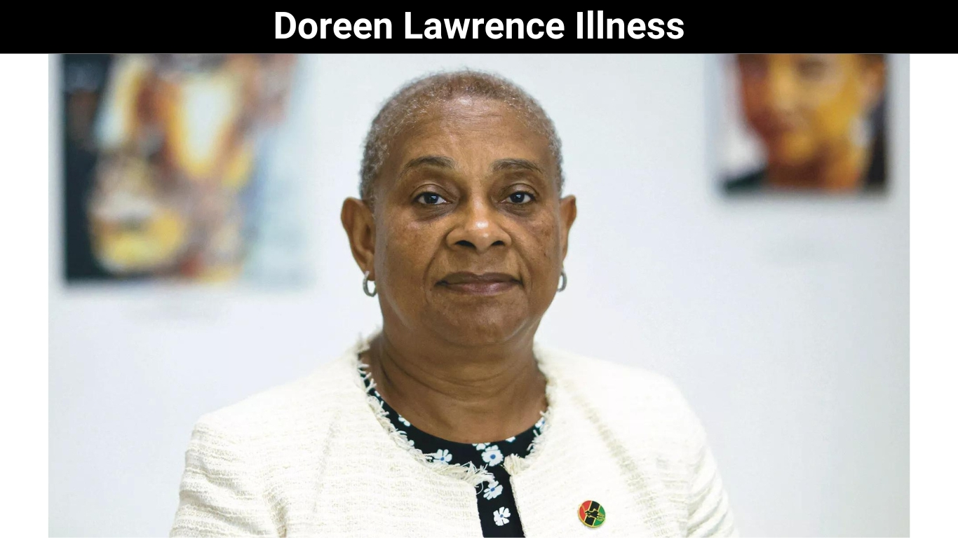 Doreen Lawrence Illness