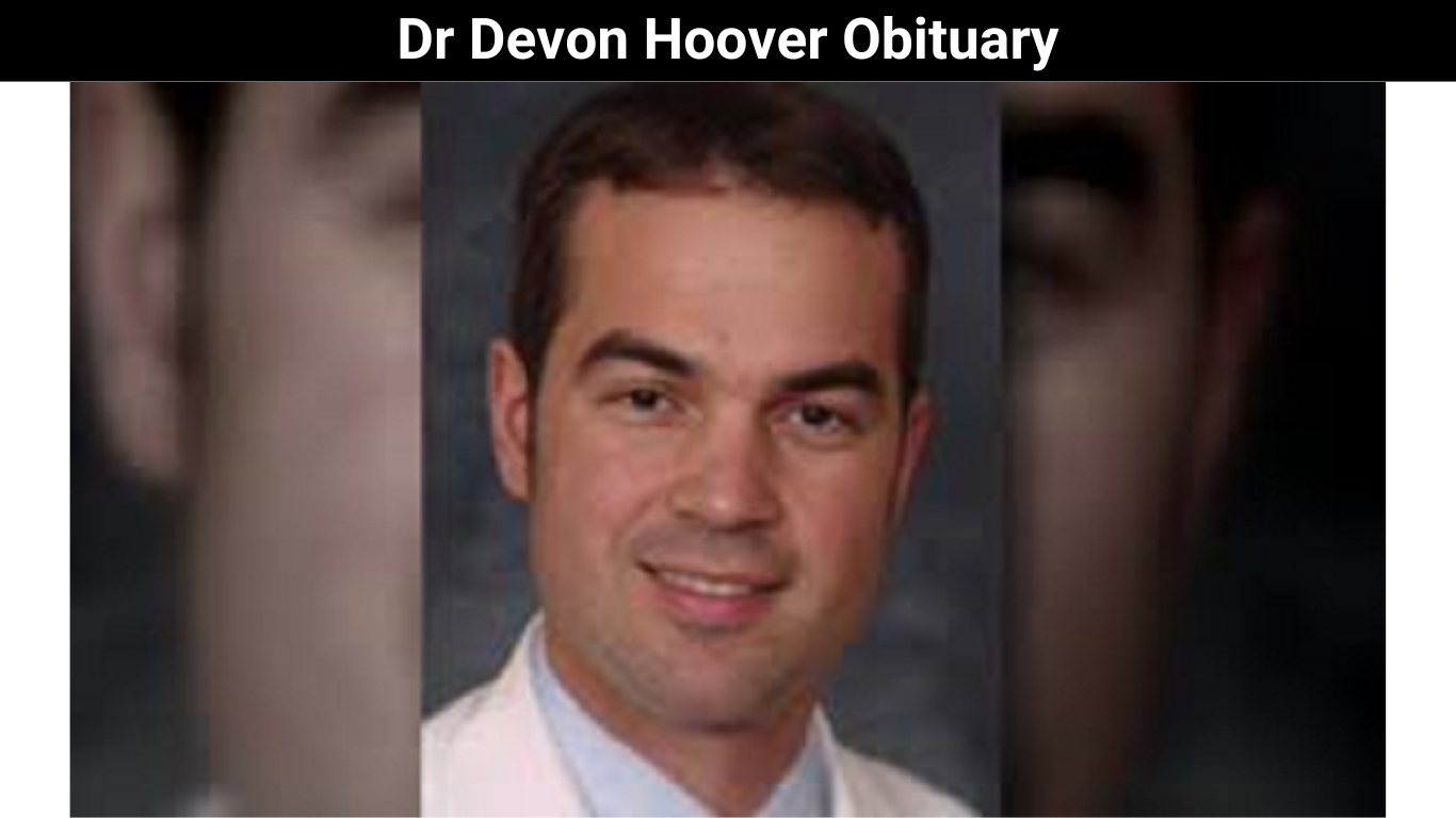 Dr Devon Hoover Obituary