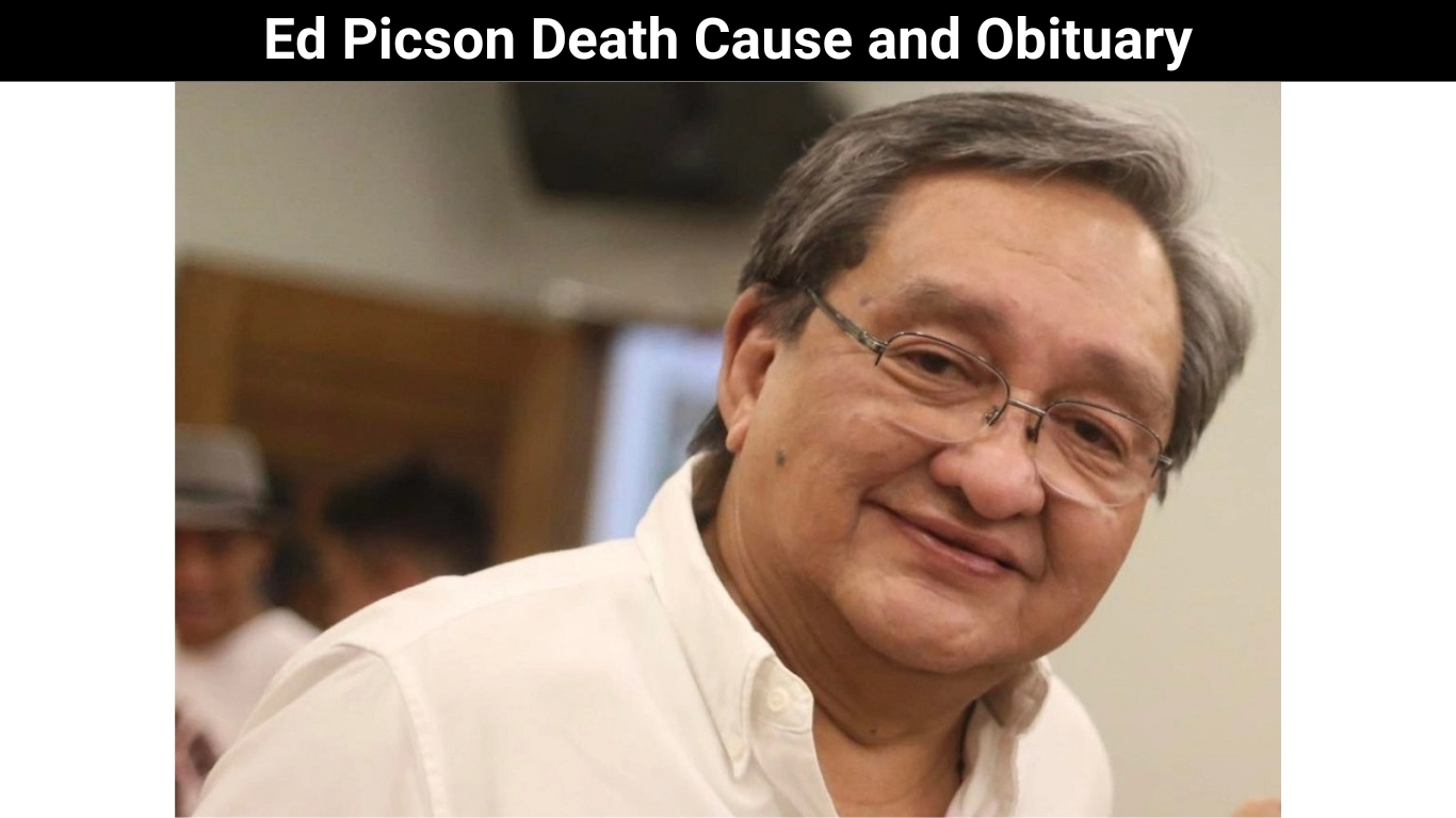 Ed Picson Death Cause and Obituary