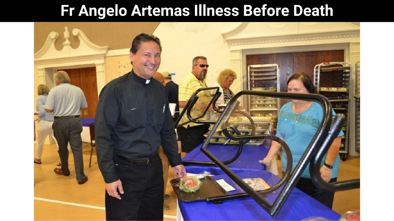 Fr Angelo Artemas Illness Before Death