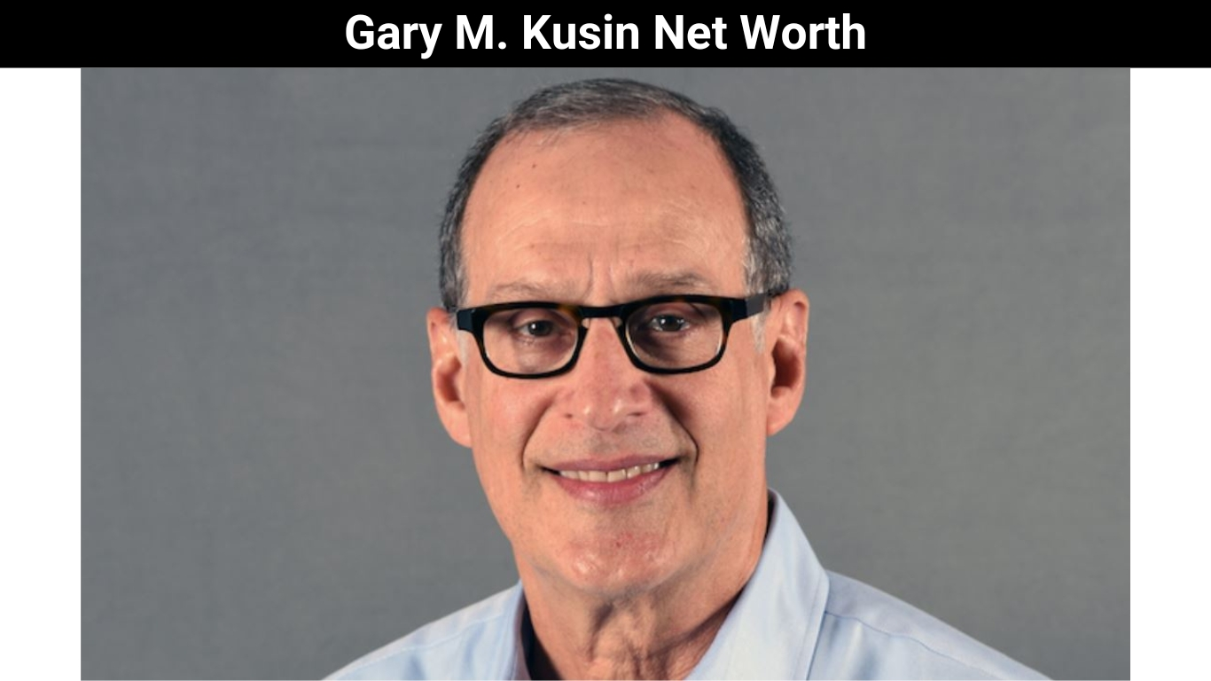 Gary M. Kusin Net Worth