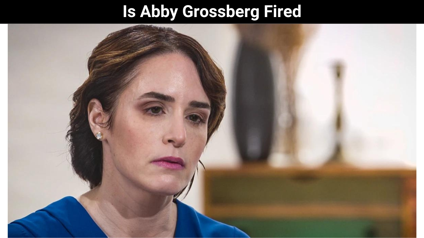 Is Abby Grossberg Fired