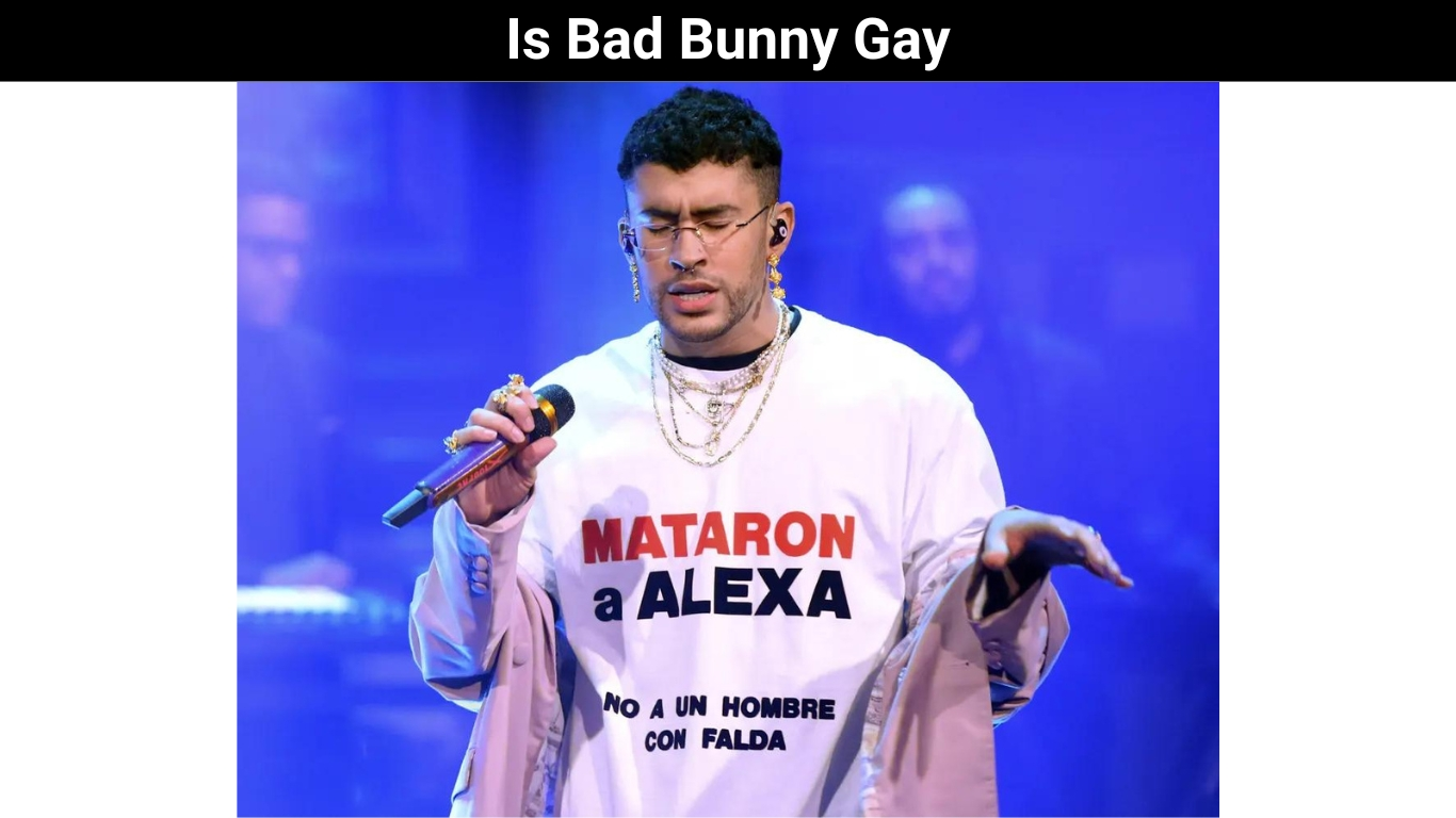Is Bad Bunny Gay