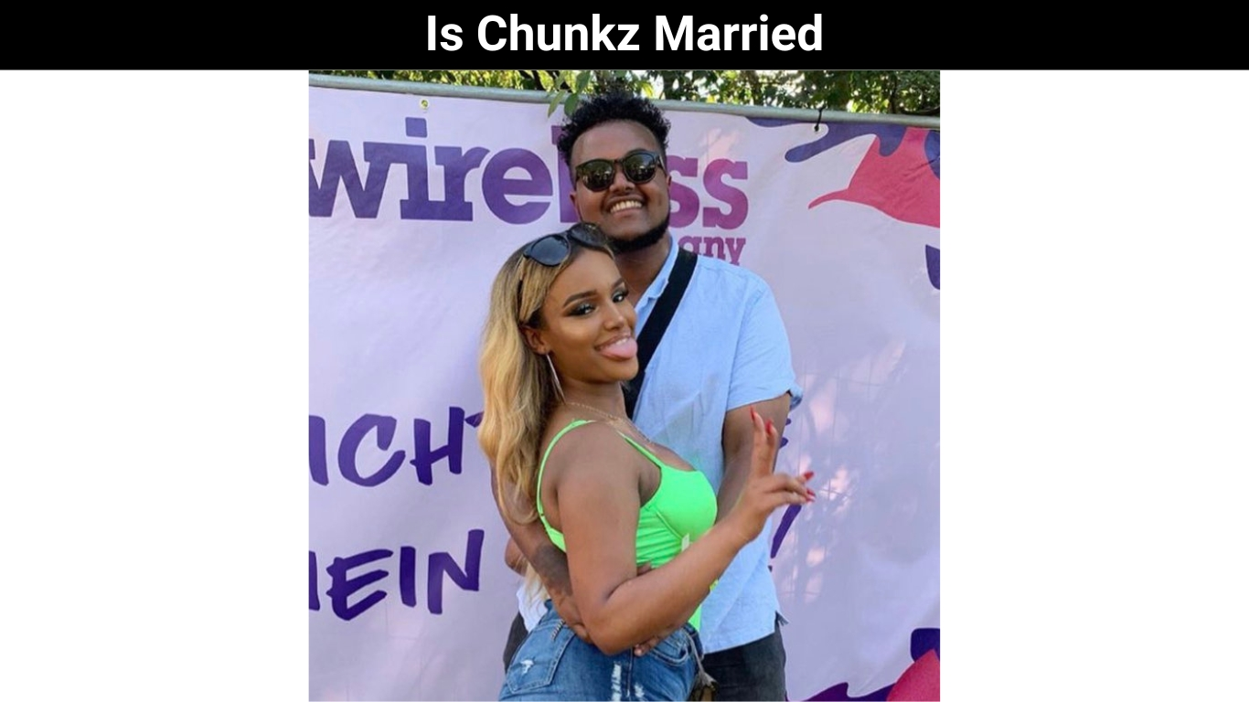 Is Chunkz Married