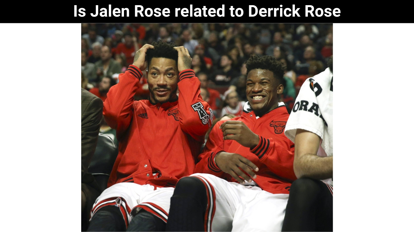 Is Jalen Rose related to Derrick Rose