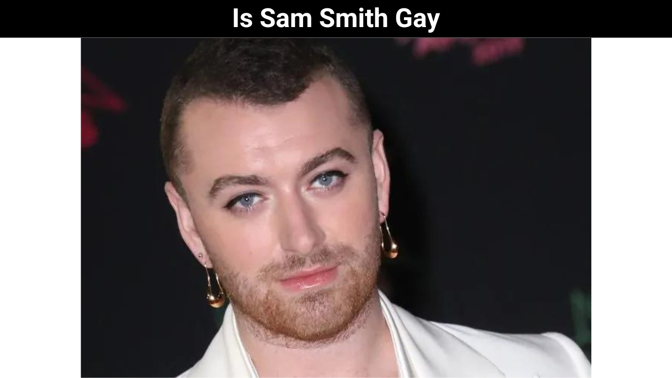 Is Sam Smith Gay
