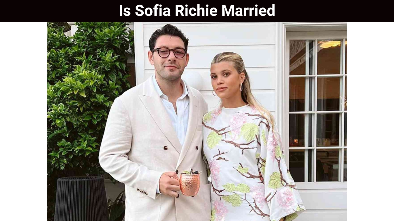 Is Sofia Richie Married
