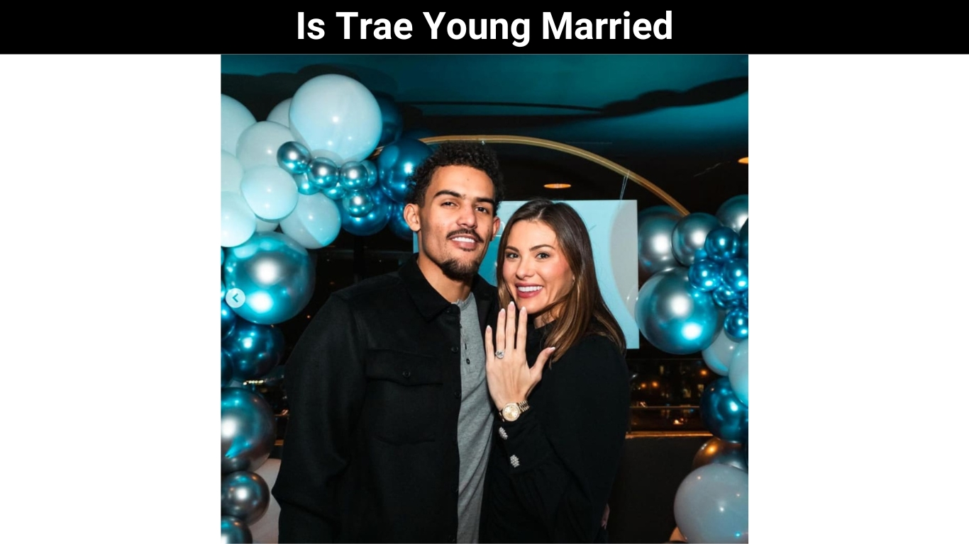 Is Trae Young Married