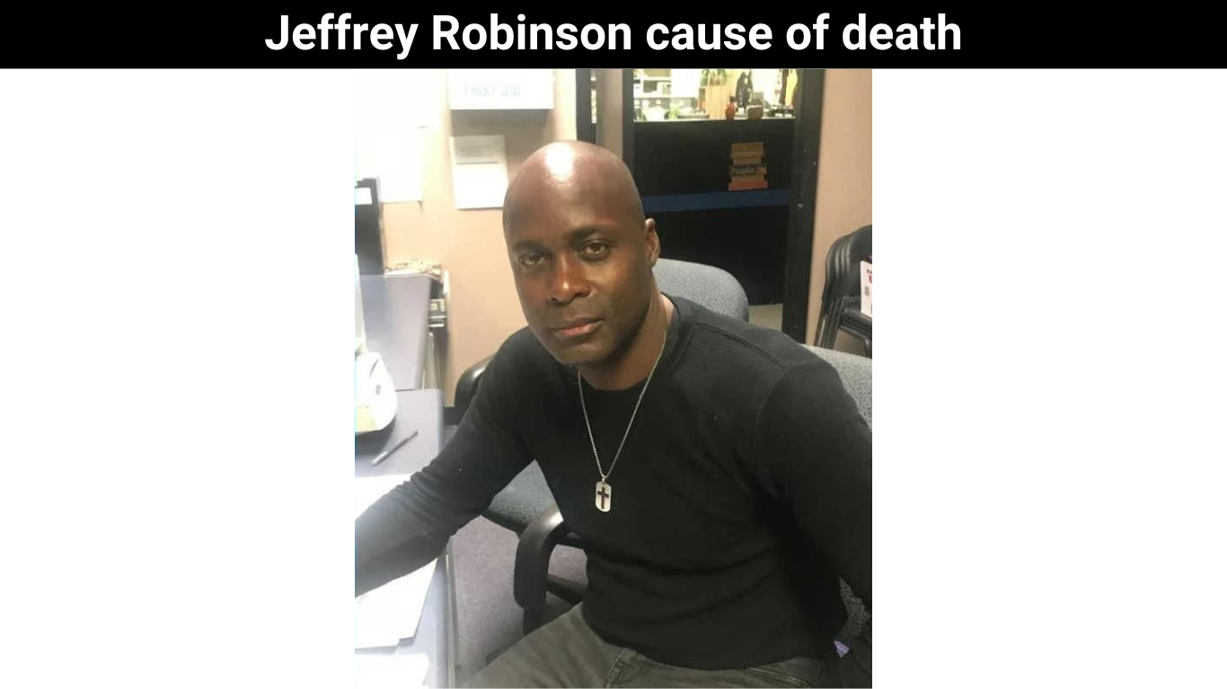 Jeffrey Robinson cause of death