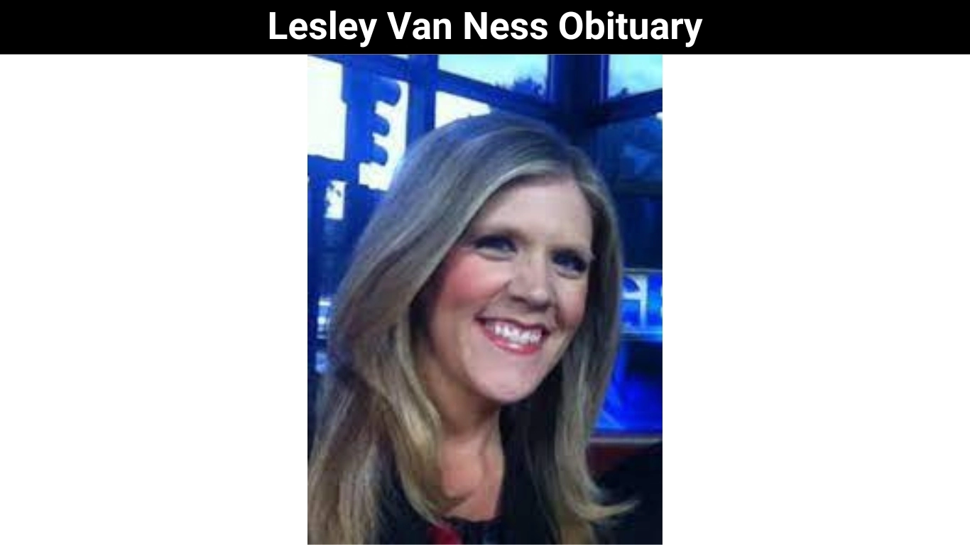 Lesley Van Ness Obituary