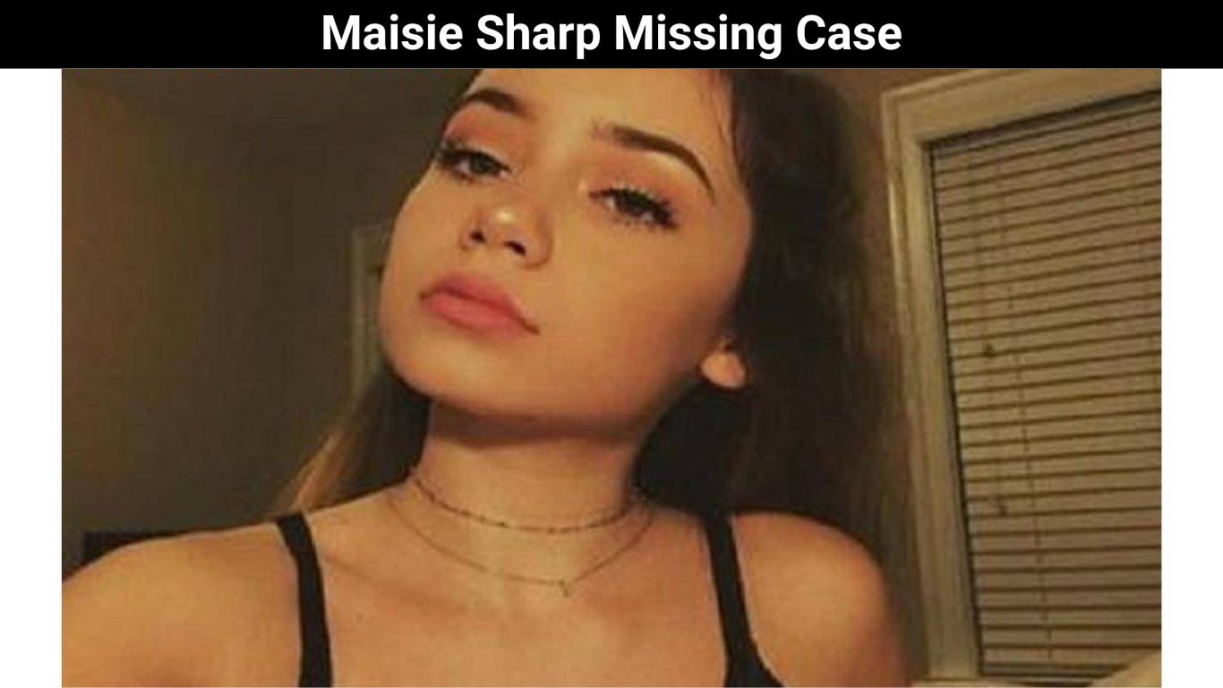 Maisie Sharp Missing Case