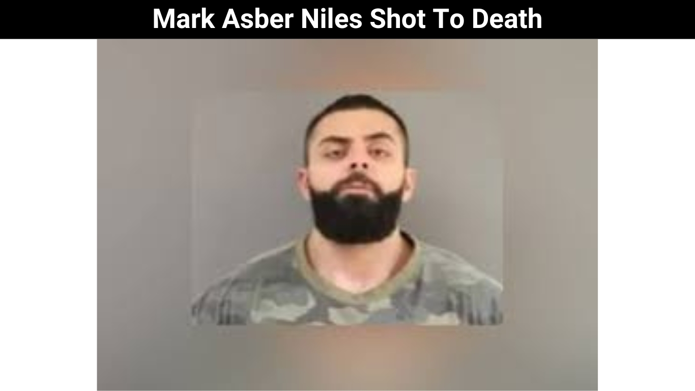 Mark Asber Niles Shot To Death