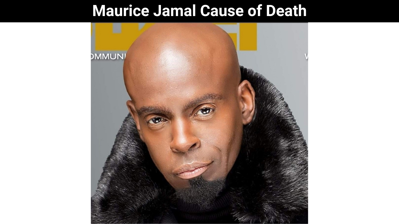 Maurice Jamal Cause of Death