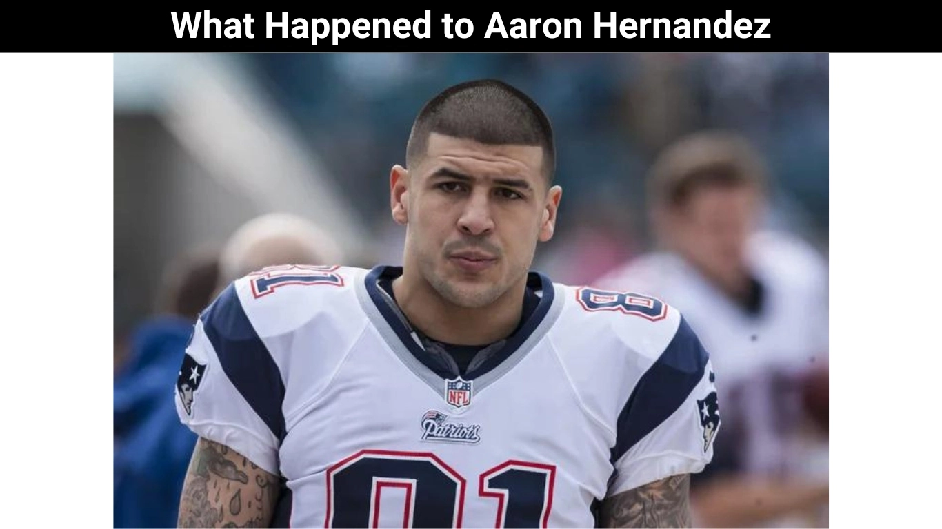 What Happened to Aaron Hernandez